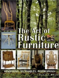 The Art of Rustic Furniture: Traditions, Techniques, Inspirations